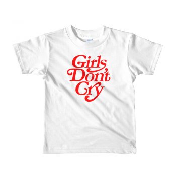 Girls Don't Cry Custom Kid T Shirt