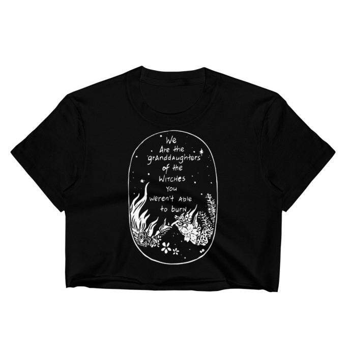 We are the Granddaughters of the Witches Women's Crop Top