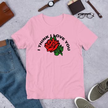 I Think I Love You Red Rose T Shirt