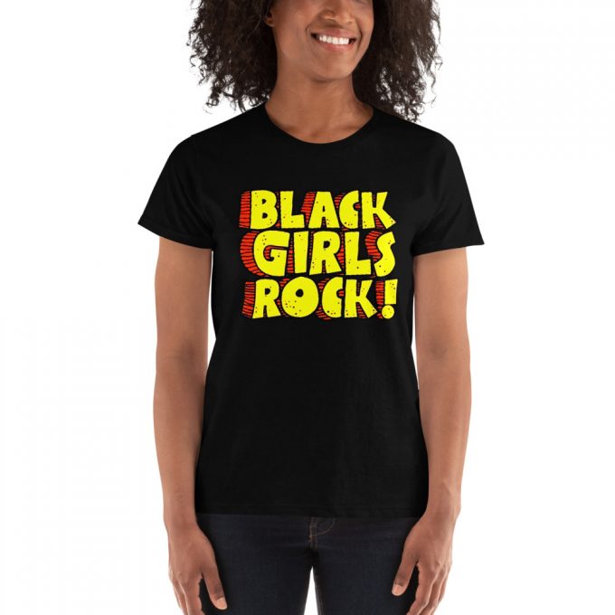 Black Girls Rock Women T-shirt