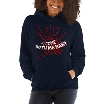 Hey Come With Me Spider Man Hoodie