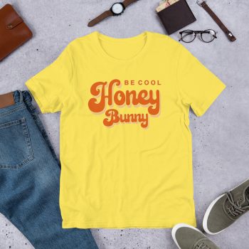 Be Cool Honey Bunny Pulp Fiction T Shirt