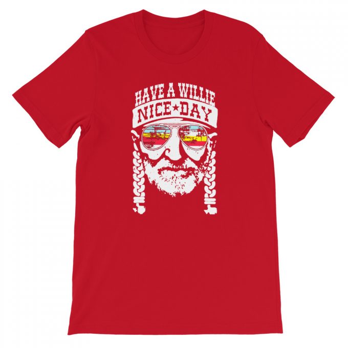 Have A Willie Nice Day T Shirt