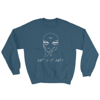 Aesthetic Alien Grunge Life Art Quote Sweatshirt