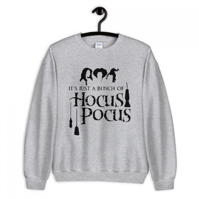 Its Just A Bunch Of Hocus Pocus Halloween Sweatshirt