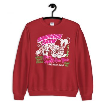 Hocus Pocus Sanderson Sisters Show Sweatshirt