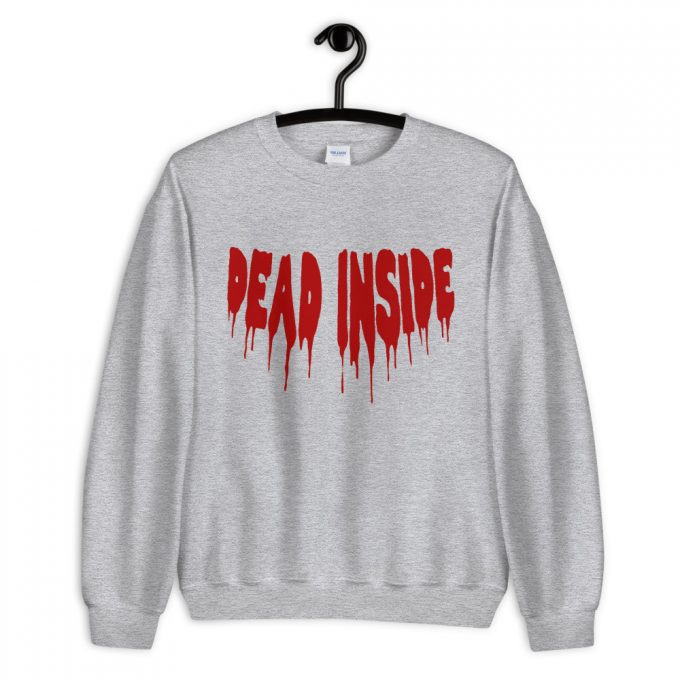 Cheap Dead Inside Sweatshirt