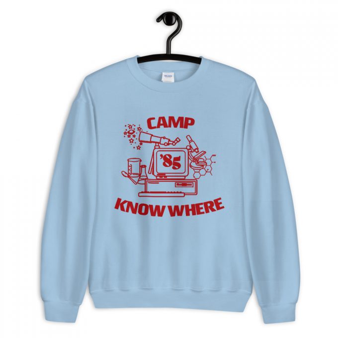 Camp Know Where Stranger Things Sweatshirt