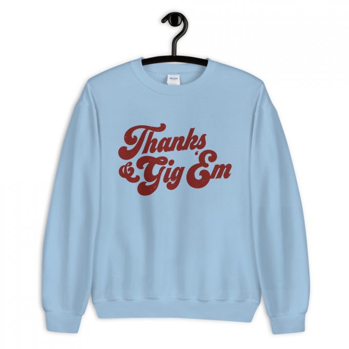 Texas A&M Aggie Thanks Gig Em Sweatshirt