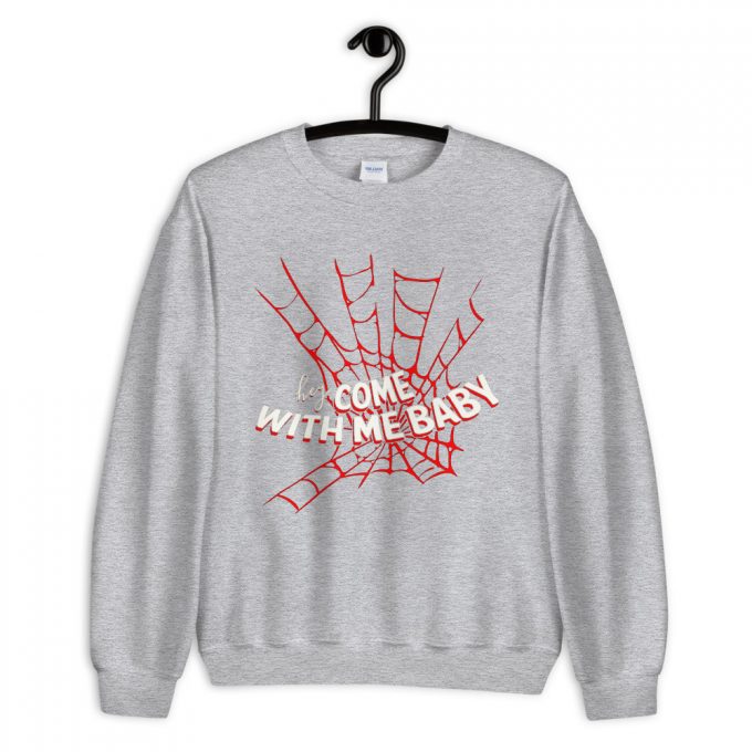 Spiderman Saying Sweatshirt Come With Me Baby