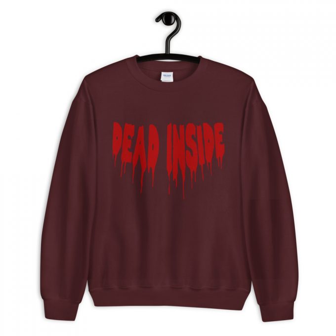 Cheap Dead Inside Sweatshirt