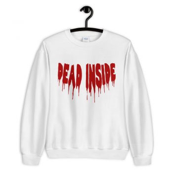 Cheap Dead Inside Sweatshirt