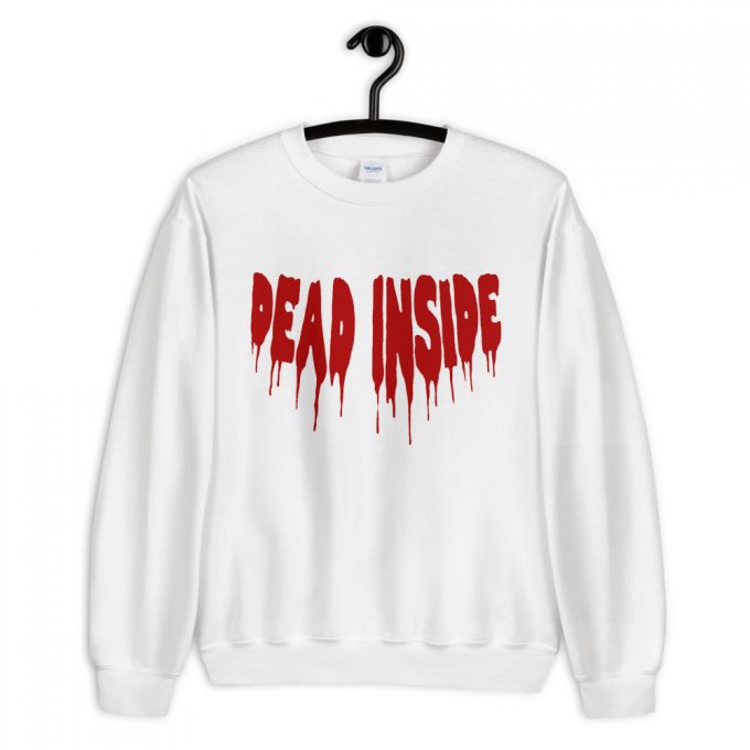 Cheap Dead Inside Sweatshirt