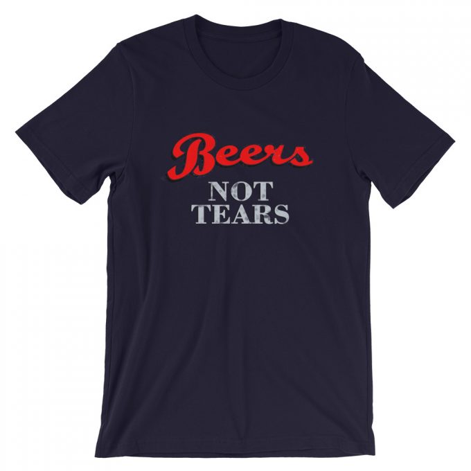 Cheap Beers Not Tears Unisex T-Shirt On Sale