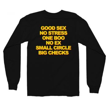 Good Sex, No Stress, One Boo, No EX, Small Circle, Big Checks Long sleeve t-shirt