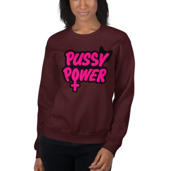 Funny Pussy Power Unisex Sweatshirt