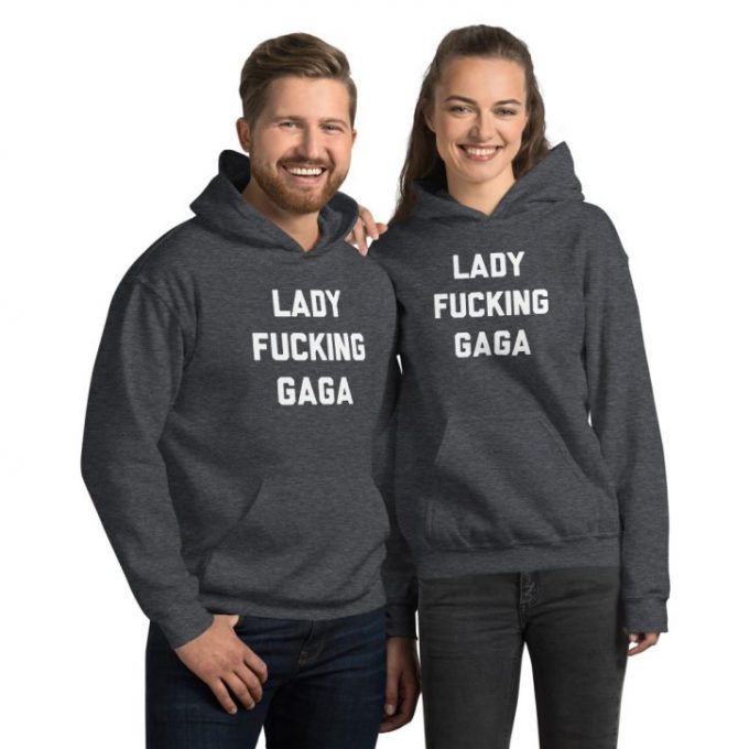 Lady Fucking Gaga Unisex Hoodie