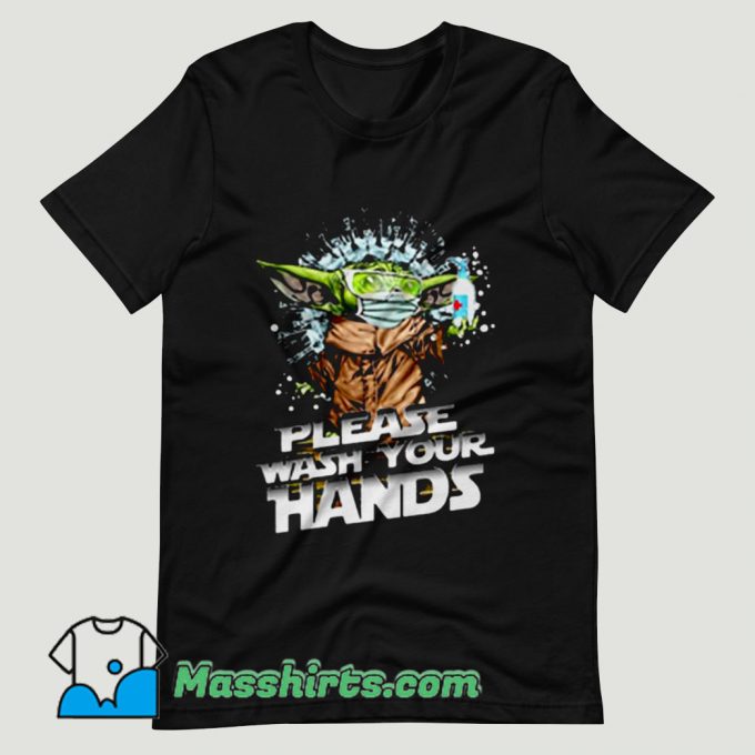 Baby Yoda Please Wash Your Hands T Shirt Design