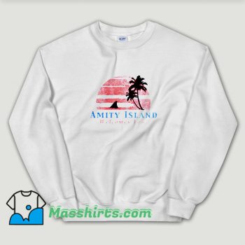 Cheap Amity Island Welcomes You Jaws Unisex Sweatshirt