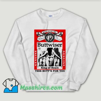 Cheap Buttwiser Funny Big and Tall Bud Unisex Sweatshirt