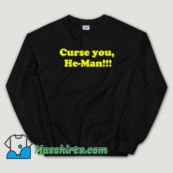 Cheap Curse You He Man Funny Skeletor Unisex Sweatshirt