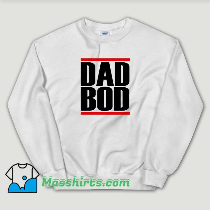 Cheap Dad Bod Run DMC Inspired White Sweatshirt