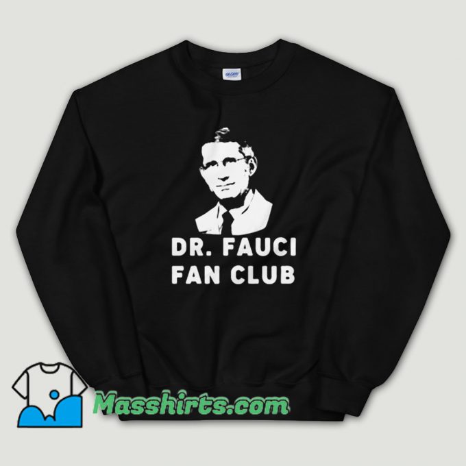 Cheap Dr Fauci Fan Club Unisex Sweatshirt