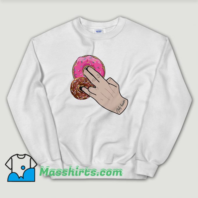 Cheap Dunkin Donuts Only Human Hand Sweatshirt