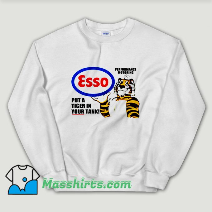 Cheap Esso Put A Tiger In the Tank Unisex Sweatshirt