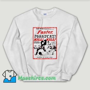 Cheap Faster Pussycat Kill Unisex Sweatshirt