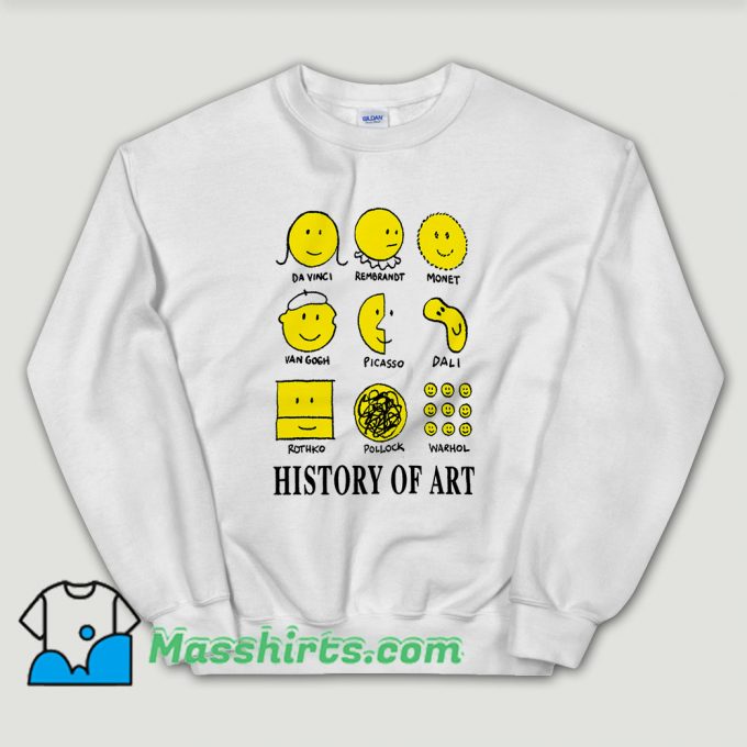 Cheap History of Art Smiley Face Sweatshirt