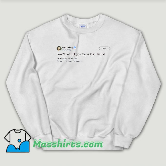 Cheap Lana Del Rey Tweet Sweatshirt