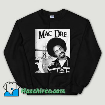 Cheap Mac Dre Hip Hop Rap Unisex Sweatshirt