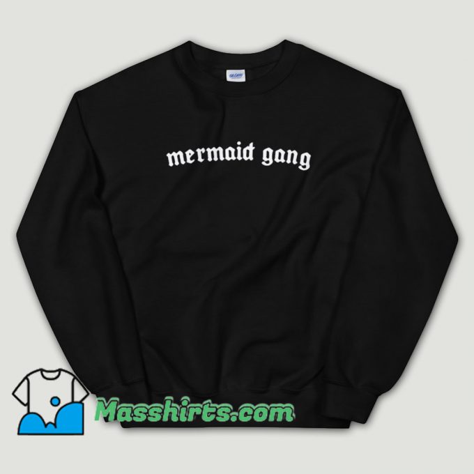 Cheap Mermaid Gang Unisex Sweatshirt