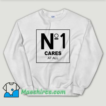 Cheap No 1 Cares At All Sweatshirt