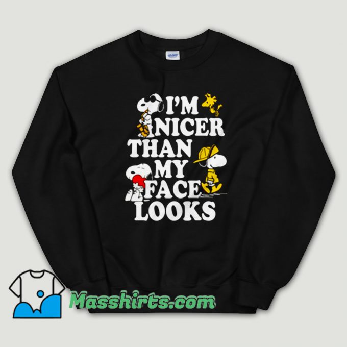 Cheap Snoopy Im Nicer Than My Face Looks Unisex Sweatshirt