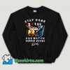 Cheap Stephen King Is Still Underrated Stay Home And Watch Horror Movies Unisex Sweatshirt