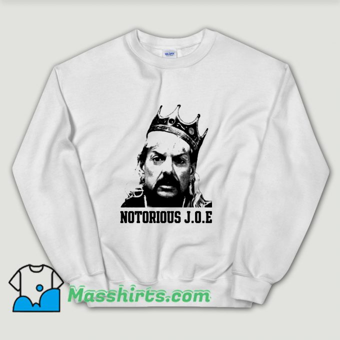 Cheap Tiger King Notorious Joe Exotic Unisex Sweatshirt