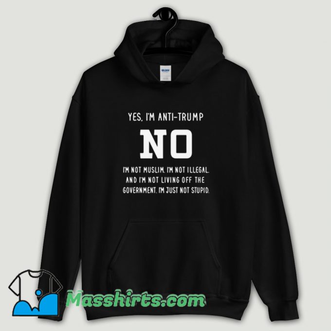 Cool ANTI Donald Trump Political Hoodie Streetwear