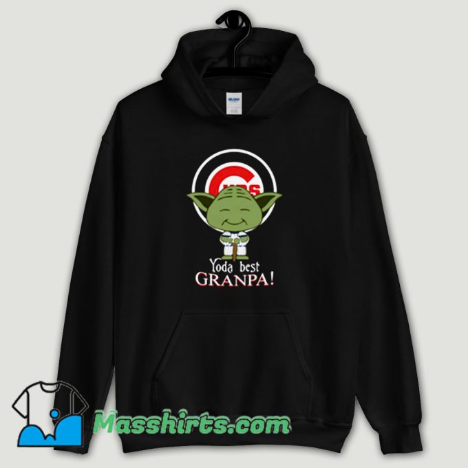 Cool Baby Yoda Chicago Cubs Best Grandpa Hoodie Streetwear