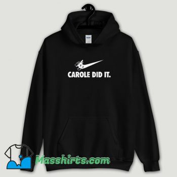 Cool Carole Baskin Just Did It Hoodie Streetwear