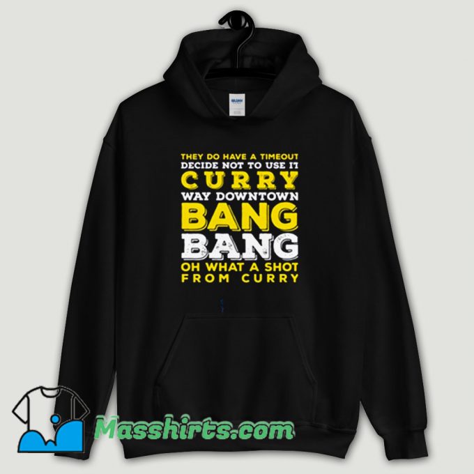 Cool Curry Way Downtown Bang Bang Hoodie Streetwear