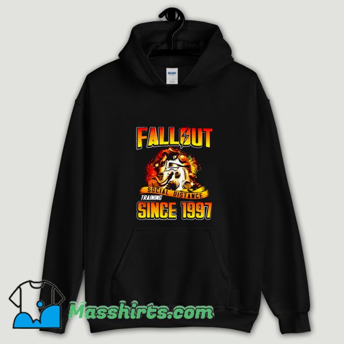 Cool Fallout Social Distance Training Since 1997 Hoodie Streetwear