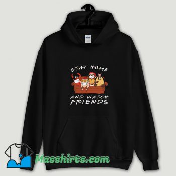 Cool Hugsy Stay Home And Watch Friends Hoodie Streetwear