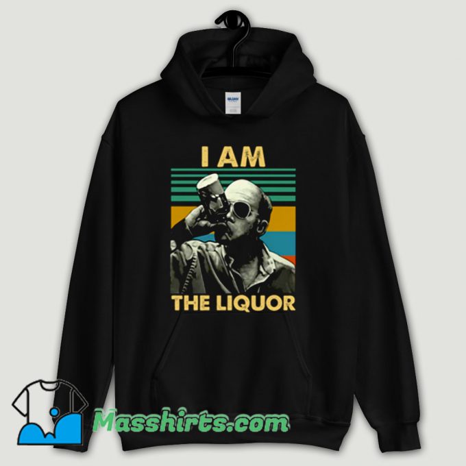 Cool Jim Lahey I Am The Liquor Hoodie Streetwear