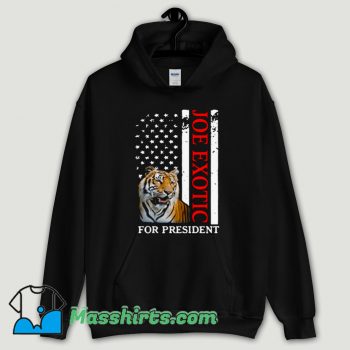 Cool Joe Exotic Tiger King For President Hoodie Streetwear