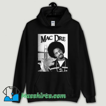 Cool Mac Dre Hip Hop Rap Hoodie Streetwear