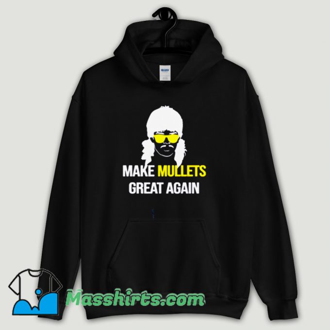 Cool Make Mullets Great Again Hoodie Streetwear