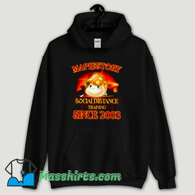 Cool Maplestory Social Distance Training Hoodie Streetwear