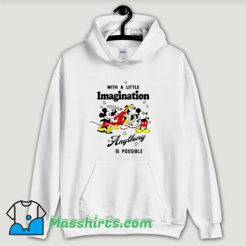 Cool Mickey Imagination Anything Hoodie Streetwear